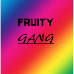 Fruity GANG
