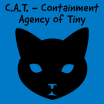 C.A.T - Containment Agency of Tiny