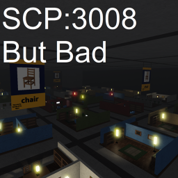 SCP 3008 But Bad