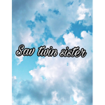 ### twin sister