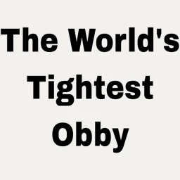 The World's Tightest Obby (Fixed)
 icon