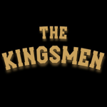 ~ The Kingsmen ~
