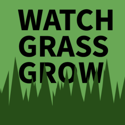 Watch Grass Grow [v1.1]