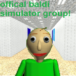 offical Baldi Simulator Group!