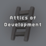 The Attics of Development