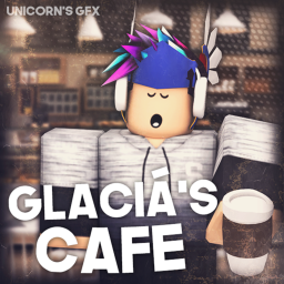 [NEW] Glacia's Cafe