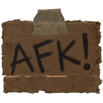 Cardboard AFK SIGN