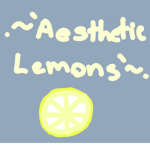 .~' Aesthetic Lemons '~.