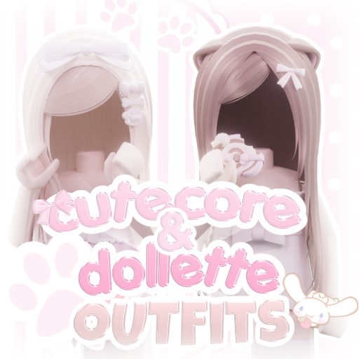 [UPD] Cutecore & Dollette Outfits