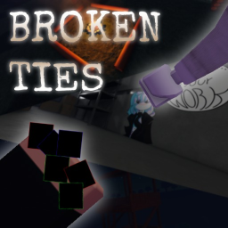 Broken Ties [IN-DEV]