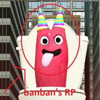 [new update] ban ban's roleplay
