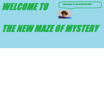 Maze of mystery