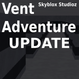 Vent Adventure