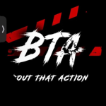 [BTA]Bout That Action