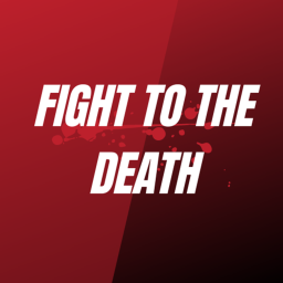 Fight To The Death