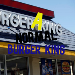 A "normal" Burger king