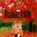 Ordinary Xtreme