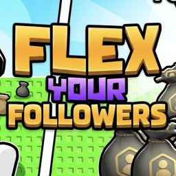 Flex Your Followers 🏆