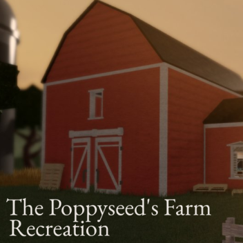 The Poppyseed's Farm