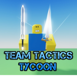 ✨💣 Team Tactics Tycoon ✨💣