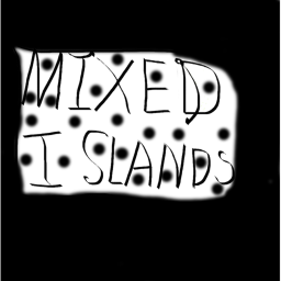Mixed islands {NEW!}