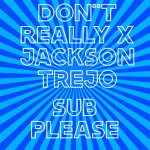 Don't really x Jackson Group