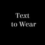 Text to Wear Clothing inc.