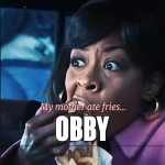 My Mother Ate Fries Obby