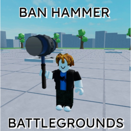 Ban Hammer Battlegrounds