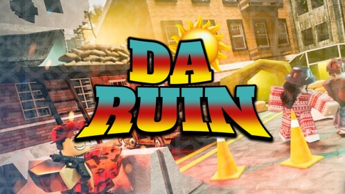 DA RUIN #COMEBACK