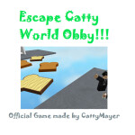 (BROKEN) Escape Catty World OBBY!