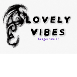 Lovely Vibes.