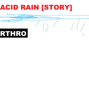 Acid Rain [Story]