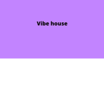 Vibe hangout house