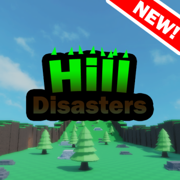 [UPDATE] Hill Disasters!