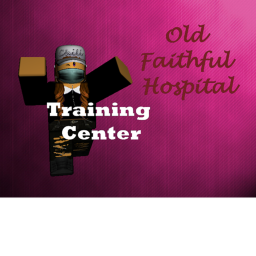 Old Faithful Hospital [Training Center] V.1