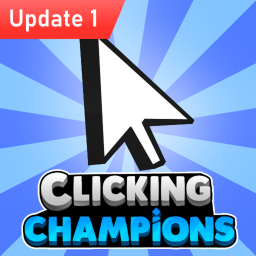 [Update 1] Clicking Champions