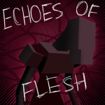 Echoes Of Flesh