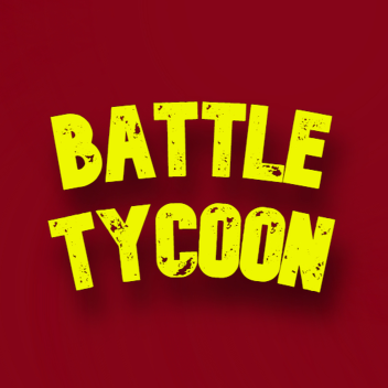 Battle Tycoon [Version 1.0]