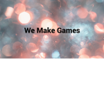 We_Make_Games