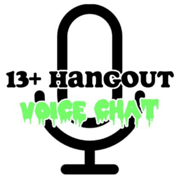 13+ HANGOUT🔊