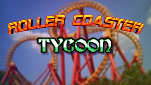 Roller Coaster Tycoon!