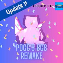 ( 🎉 Release  🎉 )Pogg's Bgs Remake