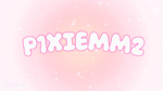 P1XIEMM2'S LUVS