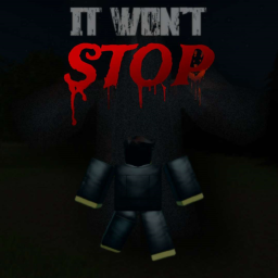 it won't STOP [HORROR]