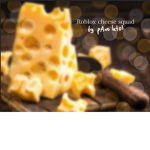 Roblox Cheese Squad