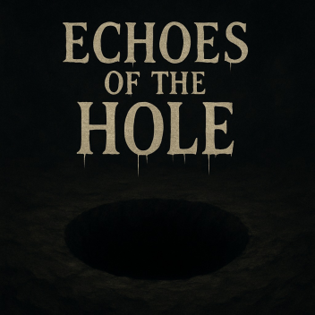  Echoes of the Hole 🕳️