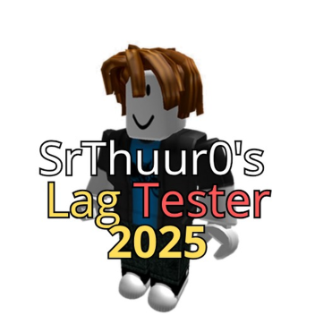 srthuur0's Lag Tester 2025