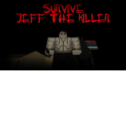 Survival The Jeff The Killer