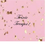 Trixie Troupe